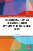 Cover of International Law and Renewable Energy Investment in the Global South