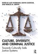 Cover of Culture, Diversity, and Criminal Justice: Towards Culturally Safe Criminal Justice Systems