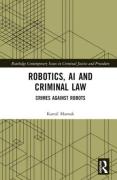 Cover of Robotics, AI and Criminal Law: Crimes Against Robots
