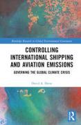 Cover of Controlling International Shipping and Aviation Emissions: Governing the Global Climate Crisis