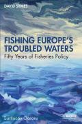 Cover of Fishing Europe's Troubled Waters: Fifty Years of Fisheries Policy