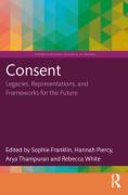 Cover of Consent: Legacies, Representations, and Frameworks for the Future