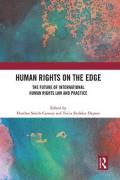 Cover of Human Rights on the Edge: The Future of International Human Rights Law and Practice