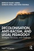 Cover of Decolonisation, Anti-Racism, and Legal Pedagogy: Strategies, Successes, and Challenges