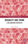 Cover of Sexuality and Crime: A Neo-Darwinian Perspective