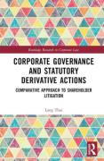 Cover of Corporate Governance and Statutory Derivative Actions: Comparative Approach to Shareholder Litigation