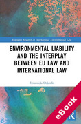Cover of Environmental Liability and the Interplay between EU Law and International Law (eBook)