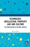Cover of Technology, Intellectual Property Law and Culture: The Tangification of Cultural Heritage