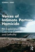 Cover of Voices of Intimate Partner Homicide: An Exploration of Coercive Control and Lethality