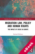 Cover of Migration Law, Policy and Human Rights: The Impact of Crisis in Europe (eBook)