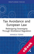 Cover of Tax Avoidance and European Law: Redesigning Sovereignty Through Multilateral Regulation (eBook)