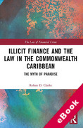 Cover of Illicit Finance and the Law in the Commonwealth Caribbean: The Myth of Paradise (eBook)