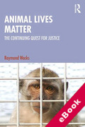 Cover of Animal Lives Matter: The Quest for Justice and Rights (eBook)