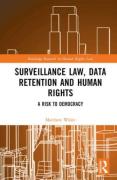 Cover of Surveillance Law, Data Retention and Human Rights: A Risk to Democracy