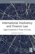 Cover of International Insolvency and Finance Law: Legal Constants in Times of Crises