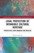 Cover of Legal Protection of Intangible Cultural Heritage: Perspectives from Indonesia and Malaysia