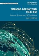 Cover of Managing International Trade Risk: Customs, Revenue and VAT Compliance