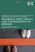 Cover of Pandemics, Public Health, and the Regulation of Borders: Lessons from COVID-19