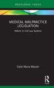 Cover of Medical Malpractice Legislation: Reform in Civil Law Systems