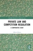 Cover of Private Law and Competition Regulation: A Comparative Study