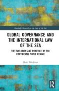 Cover of Global Governance and the International Law of the Sea: The Evolution and Practice of the Continental Shelf Regime