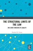 Cover of The Structural Limits of the Law: The Event Horizon of Legality