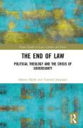Cover of The End of Law: Political Theology and the Crisis of Sovereignty