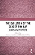 Cover of The Evolution of the Gender Pay Gap: A Comparative Perspective