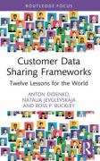 Cover of Customer Data Sharing Frameworks: Twelve Lessons for the World