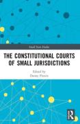 Cover of The Constitutional Courts of Small Jurisdictions