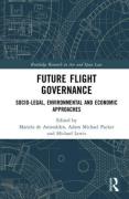 Cover of Future Flight Governance: Socio-legal, Environmental and Economic Approaches