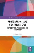 Cover of Photographs and Copyright Law: Reproduction, Permissions, and Scholarship