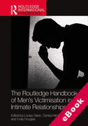 Cover of The Routledge Handbook of Men’s Victimisation in Intimate Relationships (eBook)