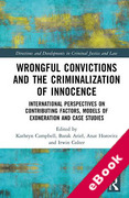 Cover of Wrongful Convictions and the Criminalization of Innocence: International Perspectives on Contributing Factors, Models of Exoneration and Case Studies (eBook)