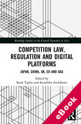 Cover of Competition Law, Regulation and Digital Platforms: Japan, China, UK, EU and USA (eBook)
