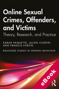 Cover of Online Sexual Crimes, Offenders, and Victims: Theory, Research, and Practice (eBook)