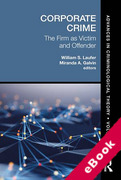 Cover of Corporate Crime: The Firm as Victim and Offender (eBook)