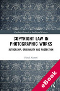 Cover of Copyright Law in Photographic Works: Authorship, Originality and Protection (eBook)