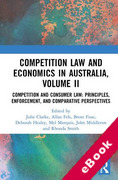 Cover of Competition Law and Economics in Australia, Volume II: Competition and Consumer Law - Principles, Enforcement, and Comparative Perspectives (eBook)