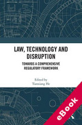 Cover of Law, Technology and Disruption: Towards a Comprehensive Regulatory Framework (eBook)