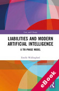 Cover of Liabilities and Modern Artificial Intelligence: A Tri-Phase Model (eBook)