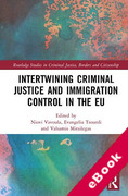 Cover of Intertwining Criminal Justice and Immigration Control in the EU (eBook)
