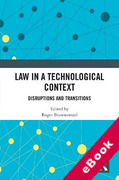 Cover of Law in a Technological Context: Disruptions and Transitions (eBook)