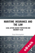 Cover of Maritime Insurance and the Law: Legal Action Against Protection and Indemnity Club (eBook)
