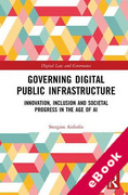 Cover of Governing Digital Public Infrastructure: Innovation, Inclusion and Societal Progress in the Age of AI (eBook)