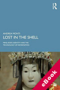 Cover of Lost in the Shell: Mind, Body, Identity and the Technology of Information (eBook)
