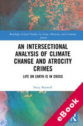 Cover of An Intersectional Analysis of Climate Change and Atrocity Crimes: Life on Earth is in Crisis (eBook)