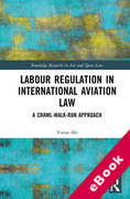 Cover of Labour Regulation in International Aviation Law: A Crawl-Walk-Run Approach (eBook)