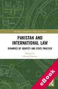 Cover of Pakistan and International Law: Dynamics of Identity and State Practice (eBook)