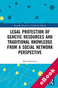 Cover of Legal Protection of Genetic Resources and Traditional Knowledge from a Social Network Perspective (eBook)